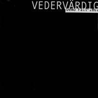 Vedervardig : Demo Fall